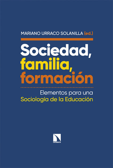  Sociedad, familia, formación 