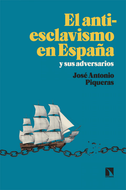  El antiesclavismo en España y sus adversarios 