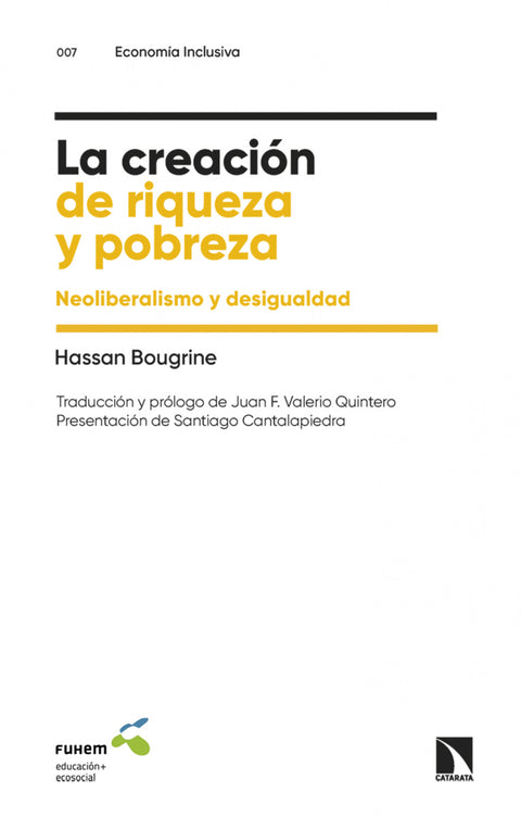  La creación de riqueza y pobreza 