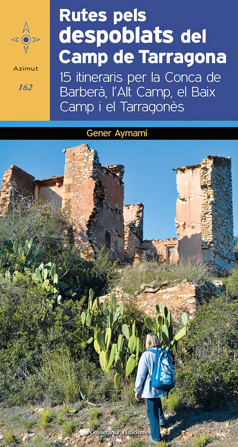  Rutes pels despoblats del Camp de Tarragona 