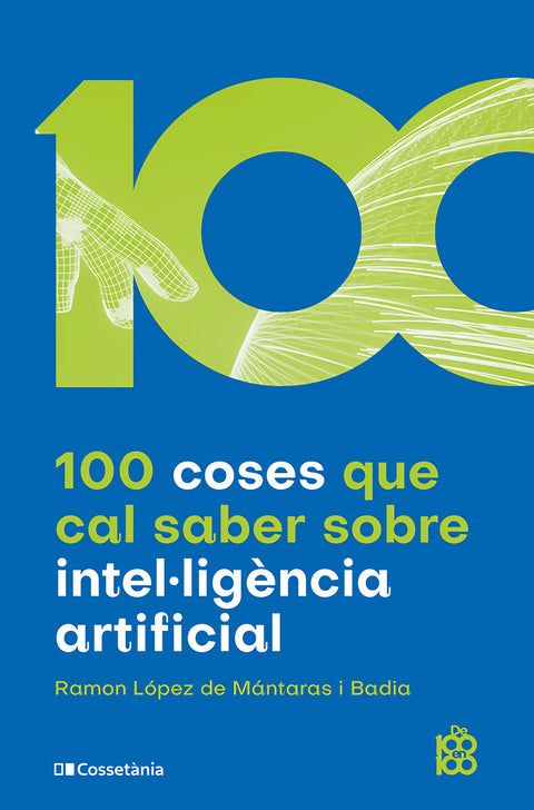  100 coses que cal saber sobre intel·ligència artificial 