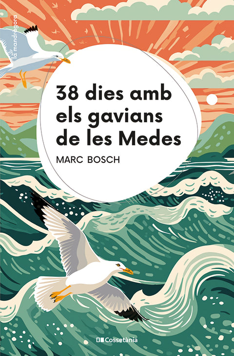  38 dies amb els gavians de les Medes 