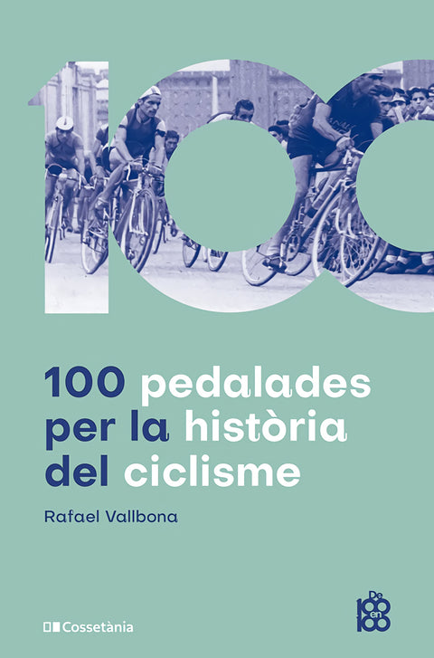  100 pedalades per la història del ciclisme 