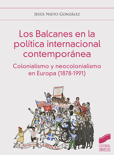 BALCANES EN LA POLITICA INTERNACIONAL CONTEMPORANEA, LOS