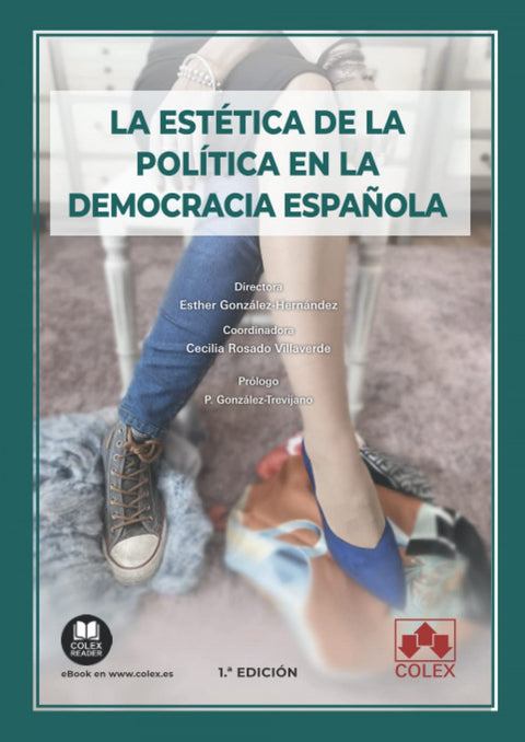  La estética de la política en la democracia española 