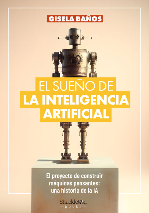  El sueño de la Inteligencia Artificial 