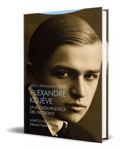  Vida y pensamiento de Alexandre Kojève 