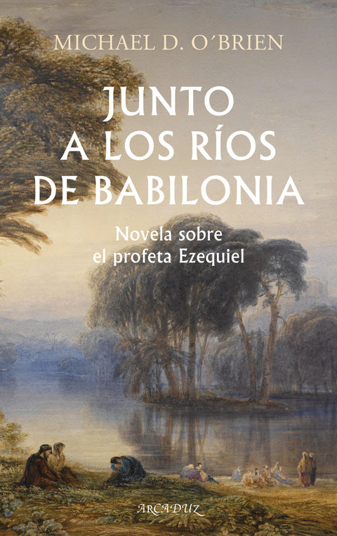  Junto a los ríos de Babilonia 