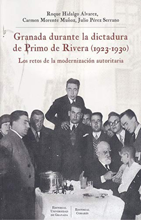  GRANADA DURANTE LA DICTADURA DE PRIMO DE RIBERA 1923 1930 