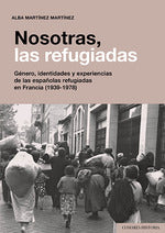  NOSOTRAS, LAS REFUGIADAS 