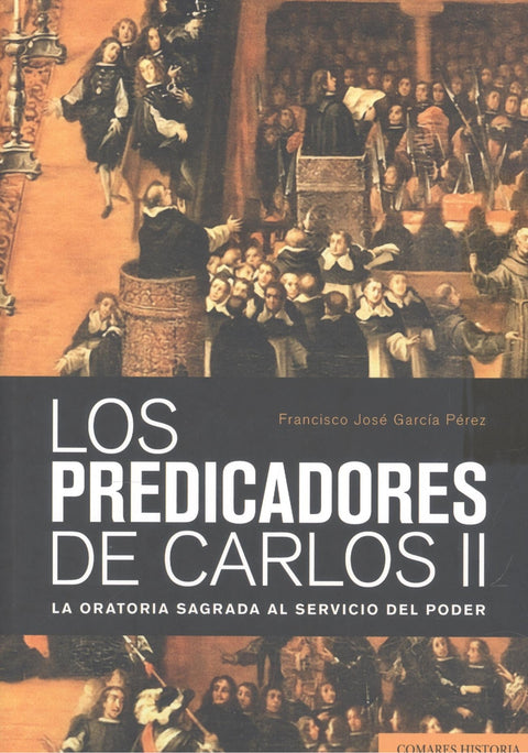  LOS PREDICADORES DE CARLOS II 