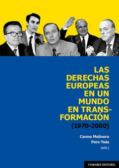  LAS DERECHAS EUROPEAS EN UN MUNDO EN TRANSFORMACIÓN (1970-2000) 