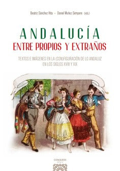  ANDALUCIA ENTRE PROPIOS Y EXTRAÑOS 