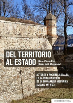  Del territorio al estado:actores y poderes locales 