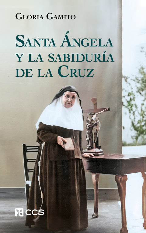 SANTA ÁNGELA Y LA SABIDURÍA DE LA CRUZ 