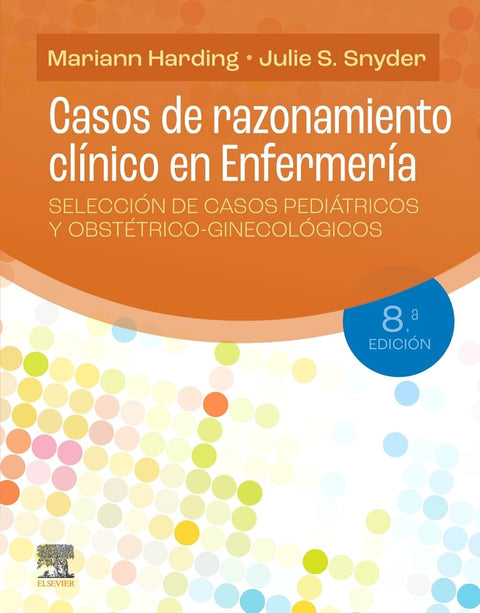  CASOS DE RAZONAMIENTO CLINICO EN ENFERMERIA 8ª ED 