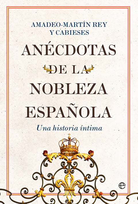  Anécdotas de la nobleza española 