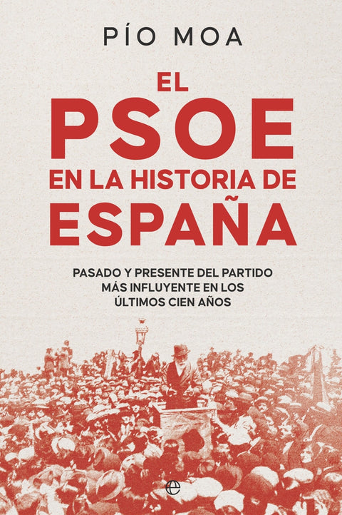  El PSOE en la historia de España 