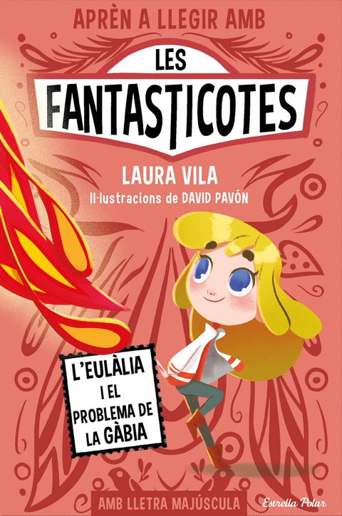  Aprèn a llegir amb les Fantasticotes 5. L'Eulàlia i el problema de la gàbia 