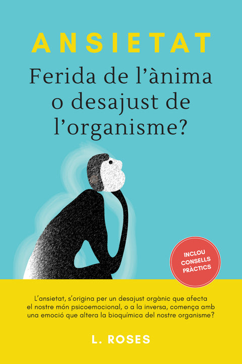  Ansietat, ferida de l'ànima o desajust de l'organisme? 