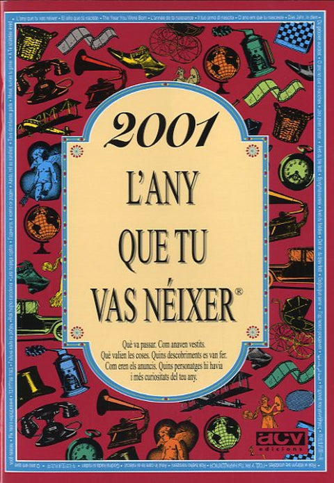  2001.L´any que tu vas néixer 