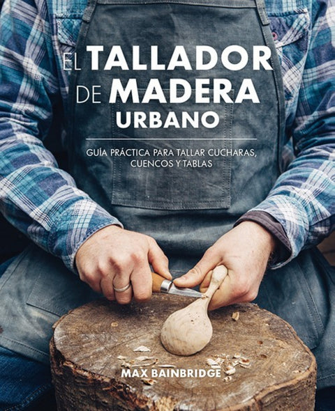  EL TALLADOR DE MADERA URBANO 