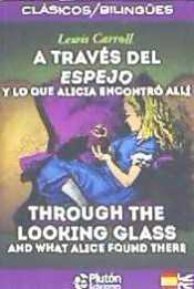  A TRAVÉS DEL ESPEJO/THROUGH THE LOOKING GLASS 