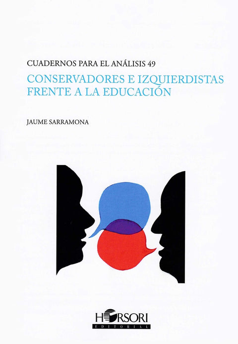  Conservadores e izquierdistas frente a la educación 