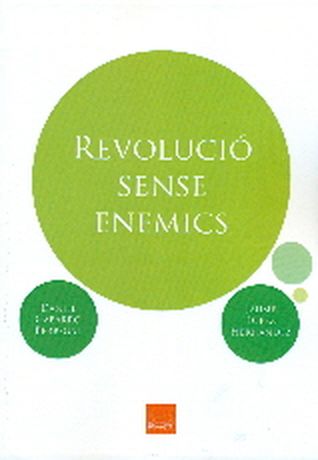  REVOLUCIÓ SENSE ENEMICS 