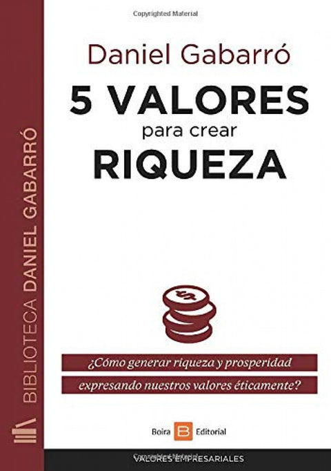  5 valores para crear riqueza 
