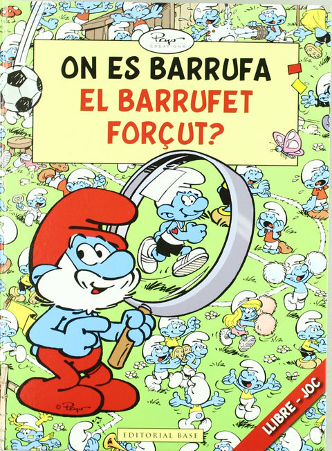  On es Barrufa el Barrufet Forçut? 