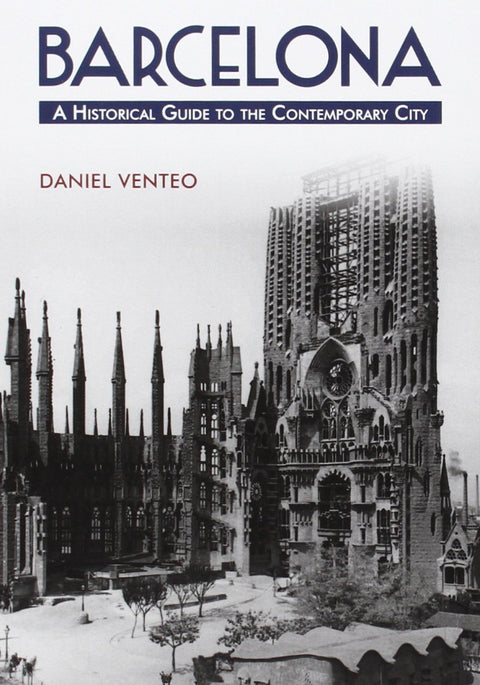  Barcelona:a historical guide to the contemporary city 