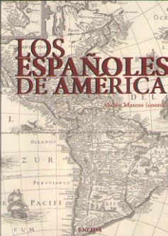  LOS ESPAÑOLES EN AMÉRICA 