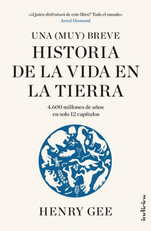  Una (Muy) breve historia de la vida en la Tierra 