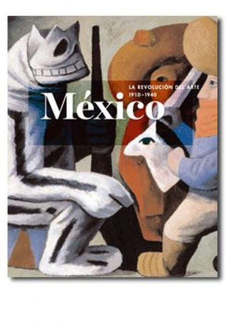  México:revolución arte 1910-1940 