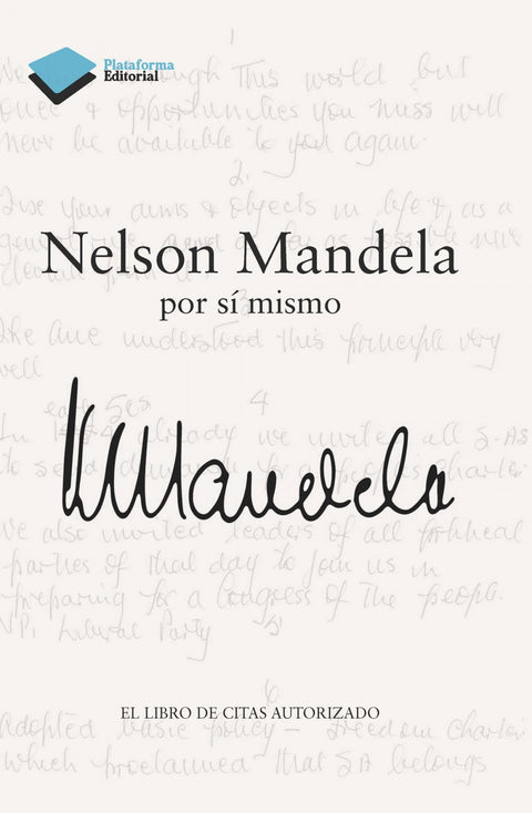  Nelson mandela por si mismo. El libro de citas autorizado 