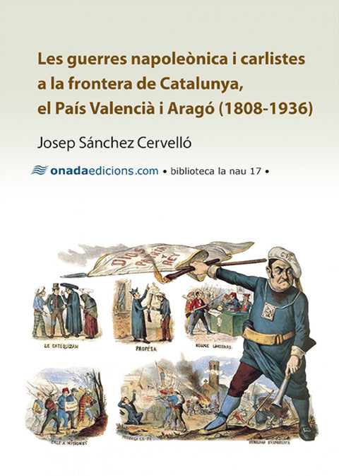 Guerres napoleònica i carlistes a la frontera de Catalunya 