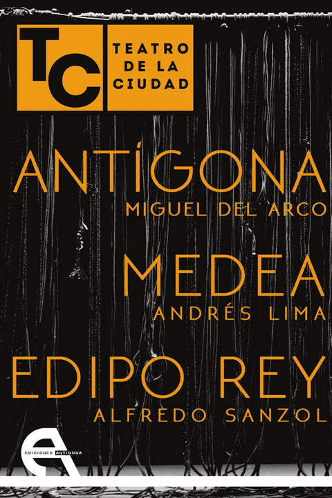  ANTÍGONA. MEDEA. EDIPO REY 