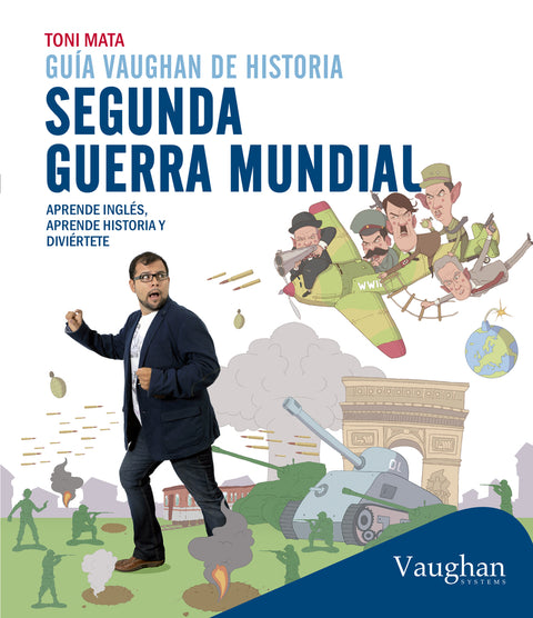  Guía Vaughan de historia: Segunda Guerra mundial 
