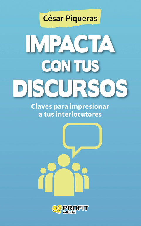  Impacta con tus dicursos 