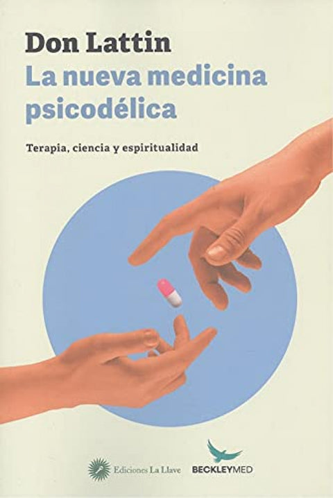  LA NUEVA MEDICINA PSICODELICA 