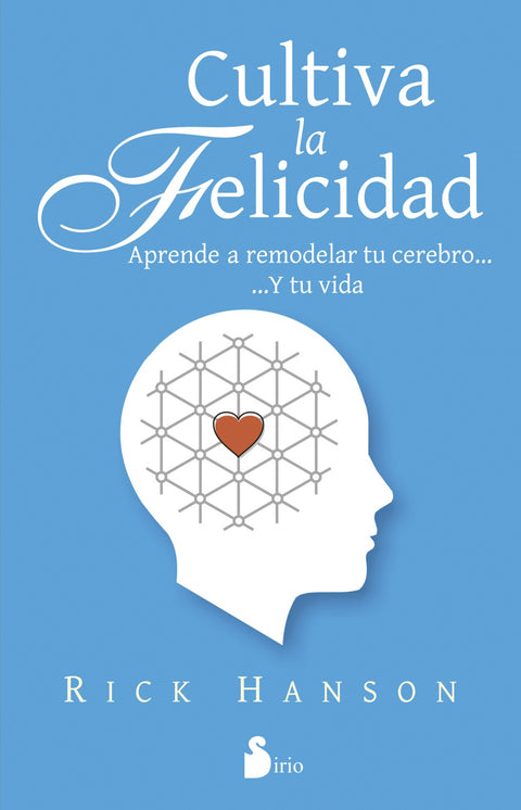  Cultiva la felicidad 