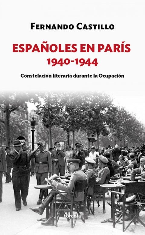  ESPAÑOLES EN PARÍS 1940-1944 