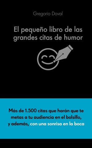  EL PEQUEÑO LIBRO DE LAS GRANDES CITAS DE HUMOR 