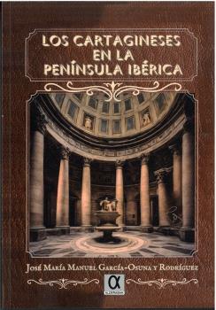  LOS CARTAGINESES EN LA PENÍNSULA IBÉRICA 