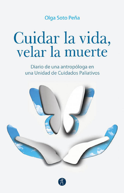  Cuidar la vida, velar la muerte 