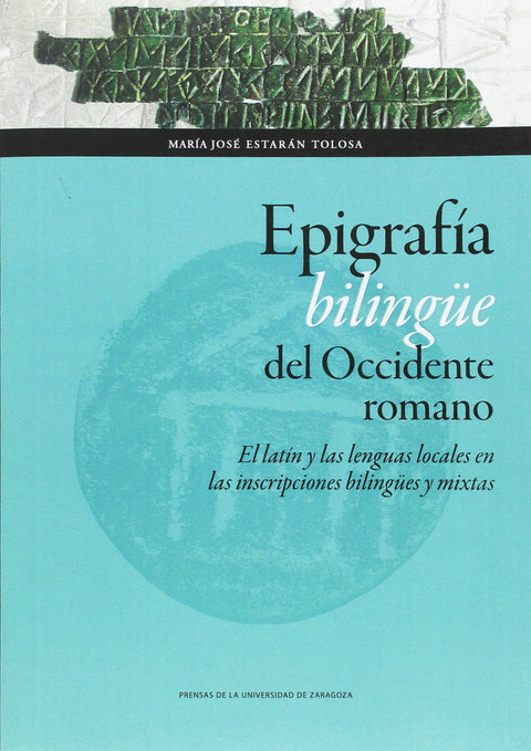  Epigrafia bilingue del occidente romano 