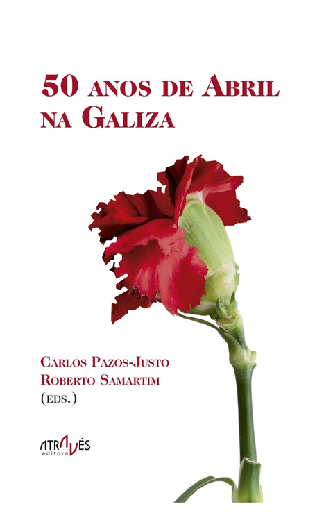  50 ANOS DE ABRIL NA GALIZA 