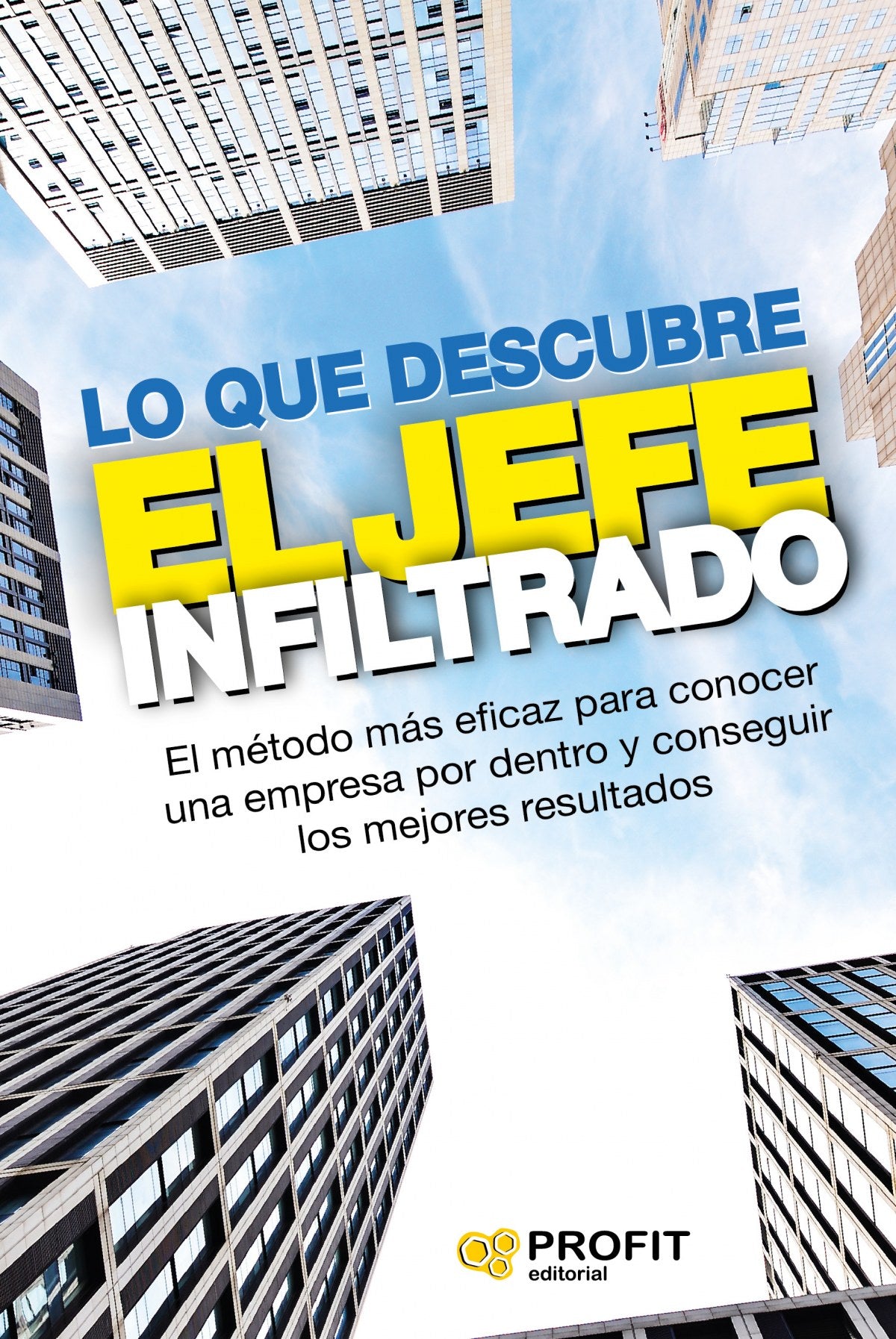  Lo que descubre el jefe infiltrado 