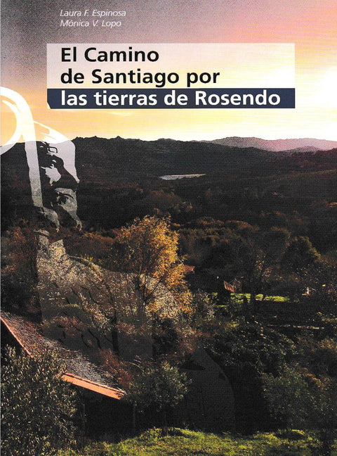  El camino de Santiago por tierras de Rosendo 